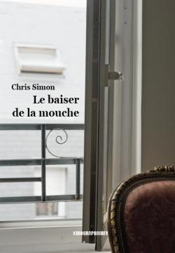 Le baiser de la mouche par Chris Simon