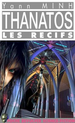 Thanatos - les recifs par Yann Minh