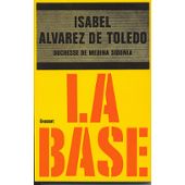 La base par Isabel Alvarez de Toledo