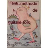 l'anti-mthode de guitare folk par Steve Waring