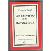 Les contes du bel impossible par Franois David