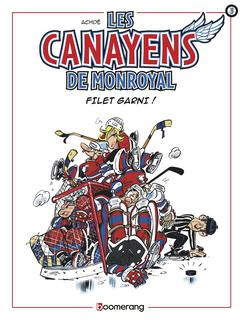 Les Canayens de Monroyal, tome 3 : Filet Garni par  Achd