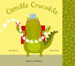Camille Crocodile par Pierre Crooks
