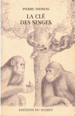 La Cl des singes par Pierre Thomas