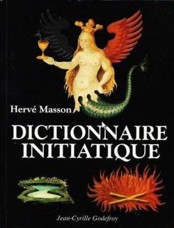 Dictionnaire initiatique par Herv Masson