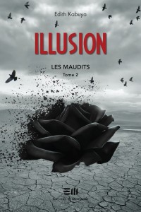 Les Maudits, tome 2 : Illusion par dith Kabuya