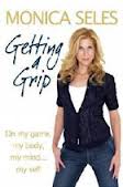 Getting A Grip par Monica Seles