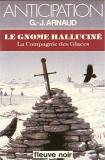La compagnie des glaces, tome 7 : Le gnome hallucin par Georges-Jean Arnaud