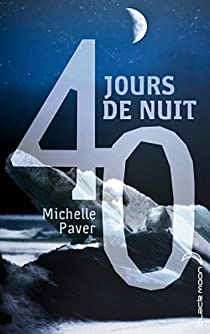 40 jours de nuit par Michelle Paver