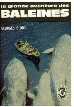 La grande aventure des baleines par Georges Blond