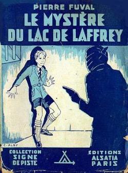 Le mystre du lac de laffrey. roman scout. par Pierre Fuval