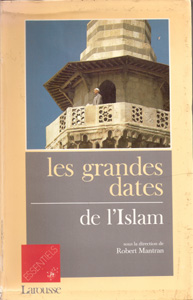 Les grandes dates de l'islam par Robert Mantran