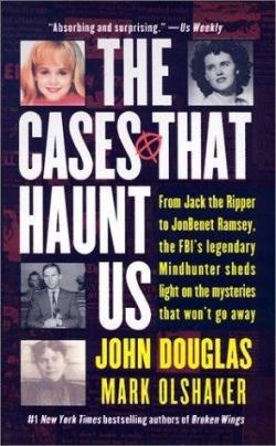 The cases that haunt us par John Edward Douglas