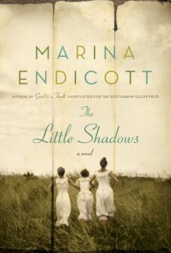 The Little Shadows par Marina Endicott