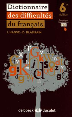 Dictionnaire des difficults du franais, 6e d. par Joseph Hanse