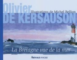 La Bretagne vue de la mer par Olivier de Kersauson