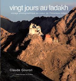 20 jours au Ladakh par Claude Gouron