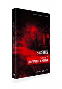 Crime  Louvain-la-Neuve par Anouchka Sikorsky