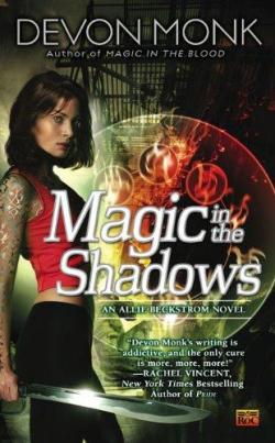 Allie Beckstrom, tome 3 : Magie dans l'ombre par Devon Monk