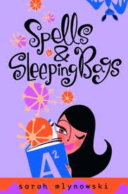 Spells & Sleeping Bags par Sarah Mlynowski