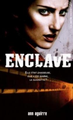 Enclave, tome 1 : Enclave par Ann Aguirre