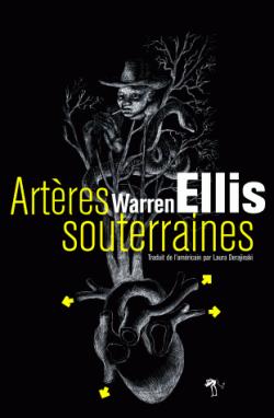 Artères souterraines par Warren Ellis