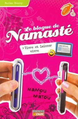 Le blogue de Namast, tome 9 : Vivre et laisser vivre par Maxime Roussy