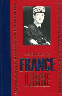 Histoire de la France Libre, tome 4 par Bernard Michal
