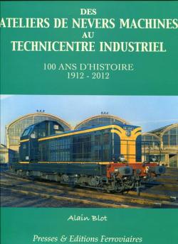 Des ateliers de Nevers machines au Technicentre Industriel par Alain Blot