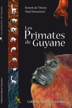 Les Primates de Guyane par Benot de Thoisy