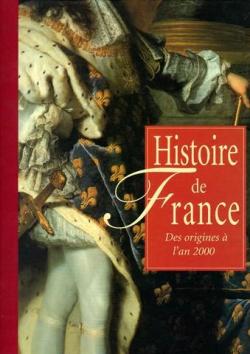 Histoire de France, des origines  l'an 2000 par William Reymond