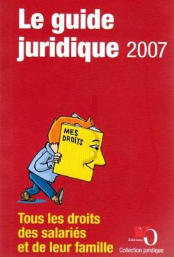 Le guide juridique 2007 par Laurent Milet