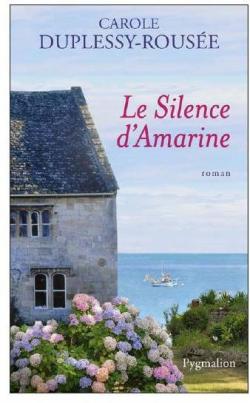Le silence d'Amarine par Carole Duplessy-Rouse
