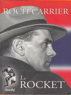 Le Rocket par Roch Carrier