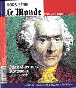 Le monde - HS, n12 : Jean-Jacques Rousseau Le subversif par  Le Monde