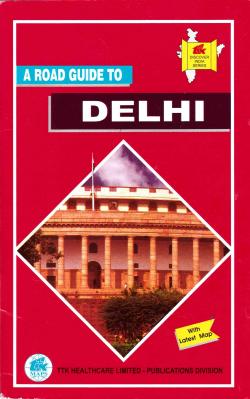 A road guide to DELHI par  TTK Healthcare