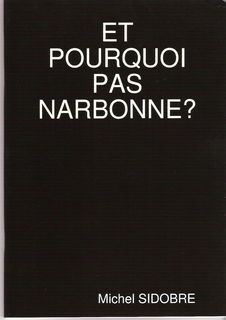Et pourquoi pas Narbonne? par Michel Sidobre