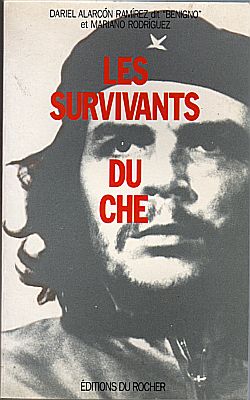 Les survivants du Che par Dariel Alarcn Ramrez dit Benigno