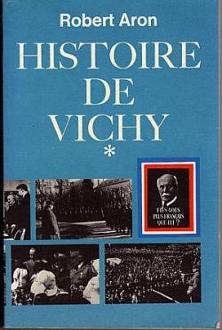 Histoire de Vichy par Robert Aron