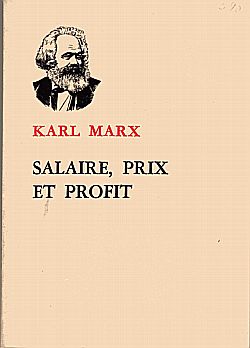 Salaire, prix et profit par Karl Marx