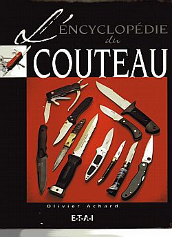 L'encyclopdie des couteaux par Olivier Achard