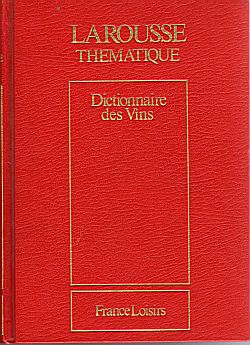 Dictionnaire des vins par Grard Debuigne