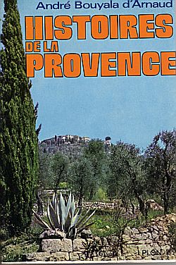 Histoire de la Provence par Andr Bouyala d'Arnaud