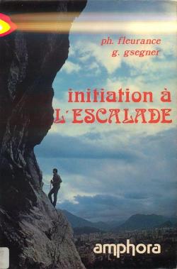 Initiation  l'escalade (Sport et connaissance) par Philippe Fleurance