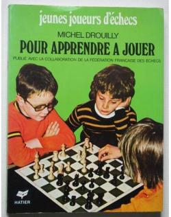 Apprenez  jouer : jeunes joueurs d'checs par Michel Drouilly