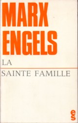 Marx Engels : La sainte famille par Karl Marx
