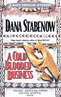 Une enqute de Kate Shugak, tome 4 : A Cold-Blooded Business par Dana Stabenow