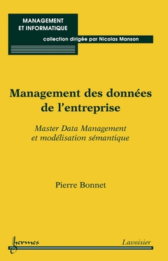 Management des donnees de l'entreprise. Master Data Management et modlisation smantique par Pierre Bonnet (II)