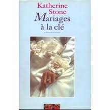 Mariages  la cl par Katherine Stone