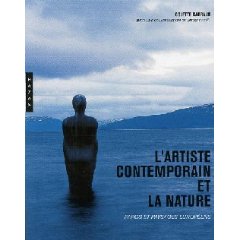 L'artiste contemporain et la nature : Parcs et paysages europens par Colette Garraud